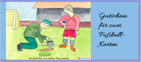 Gutschein_Fussballkarten_Platzwunde
